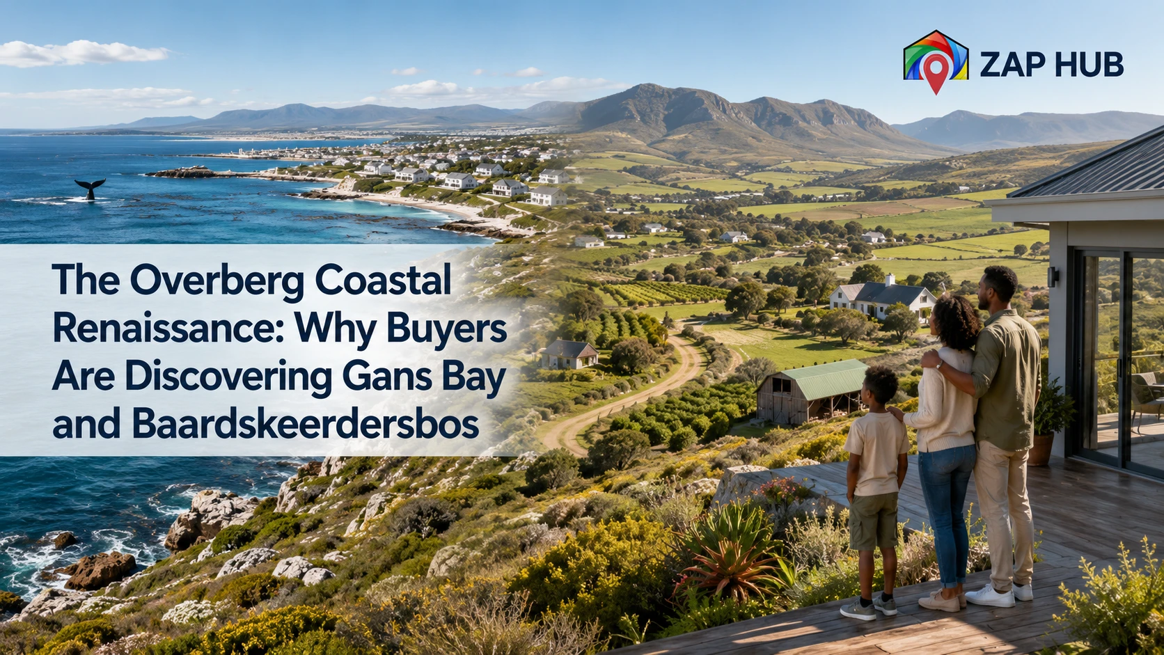 The Overberg Coastal Renaissance: Why Buyers Are Discovering Gans Bay and Baardskeerdersbos